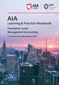 AIA 2 Management Accounting : Learning and Practice Workbook - BPP Learning Media