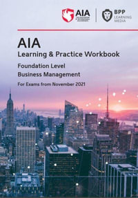 AIA Business Management : Learning and Practice Workbook - BPP Learning Media