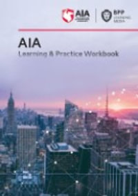 AIA 7 Management Accounting : Learning and Practice Workbook - BPP Learning Media