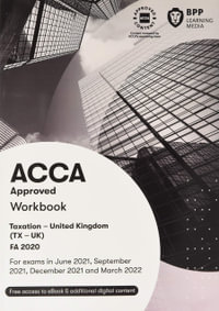 ACCA Taxation FA2020 : Workbook - BPP Learning Media