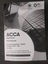 ACCA Advanced Taxation FA2020 : Workbook - BPP Learning Media