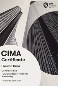 CIMA BA3 Fundamentals of Financial Accounting : Course Book - BPP Learning Media