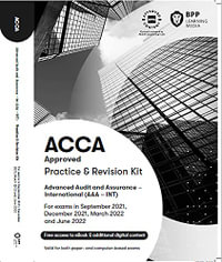 ACCA Advanced Audit and Assurance (International) : Practice and Revision Kit - BPP Learning Media