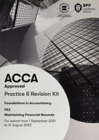 FIA Maintaining Financial Records FA2 : Practice and Revision Kit - BPP Learning Media