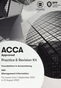 FIA Management Information MA1 : Practice and Revision Kit - BPP Learning Media