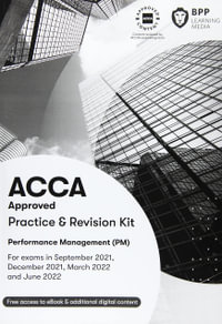 ACCA Performance Management : Practice and Revision Kit - BPP Learning Media