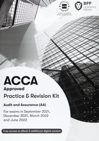 ACCA Audit and Assurance : Practice and Revision Kit - BPP Learning Media