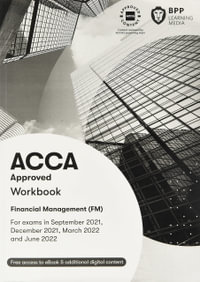 ACCA Financial Management : Workbook - BPP Learning Media