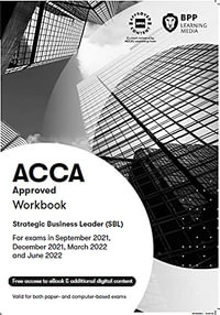 ACCA Strategic Business Leader : Workbook - BPP Learning Media