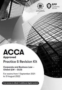 ACCA Corporate and Business Law (Global) : Practice and Revision Kit - BPP Learning Media