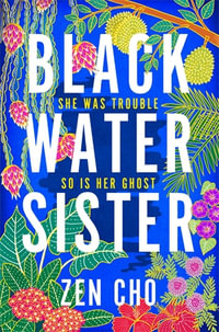 Black Water Sister - Zen Cho