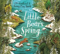 Little Bear's Spring - Elli Woollard