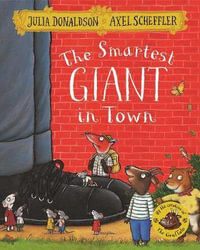 The Smartest Giant in Town - Julia Donaldson