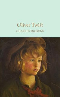 Oliver Twist : Macmillan Collector's Library - Charles Dickens