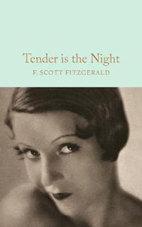 Tender is the Night : Macmillan Collector's Library - F. Scott Fitzgerald