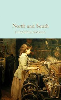 North and South : Macmillan Collector's Library - Elizabeth Gaskell