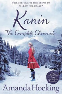 Kanin : The Complete Chronicles - Amanda Hocking