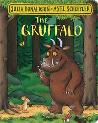The Gruffalo : The Gruffalo - Julia Donaldson