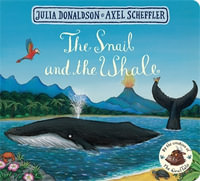 The Snail and the Whale - Julia Donaldson