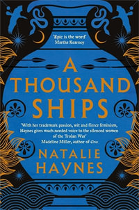 A Thousand Ships - Natalie Haynes