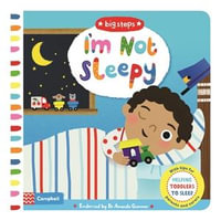 I'm Not Sleepy : Helping Toddlers go to Sleep - Marion Cocklico