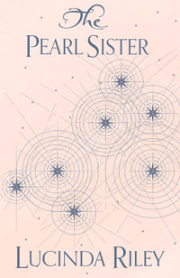 The Pearl Sister : The Seven Sisters: Book 4 - Lucinda Riley