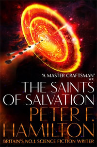 The Saints of Salvation : Salvation Sequence : Book 3 - Peter F. Hamilton