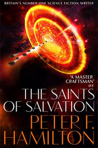 The Saints of Salvation : Salvation Sequence Book 3 - Peter F. Hamilton