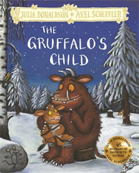 The Gruffalo's Child : Hardback Gift Edition - Julia Donaldson