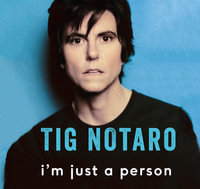 I'm Just A Person : 5 Audio CDs included - Tig Notaro