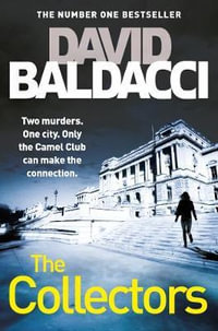 The Collectors : The Camel Club : Book 2 - David Baldacci