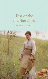 Tess of the D'Urbervilles : Macmillan Collector's Library - Thomas Hardy