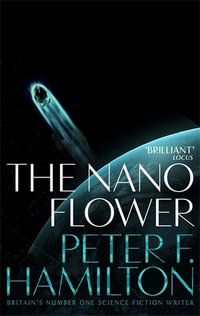 The Mandel Files : The Nano Flower : The Mandel Files Book 3 - Peter F. Hamilton