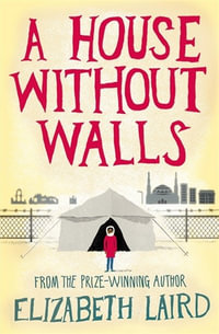 A House Without Walls - Elizabeth Laird