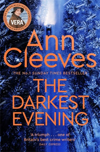 The Darkest Evening : A Vera Stanhope Novel 9 - Ann Cleeves