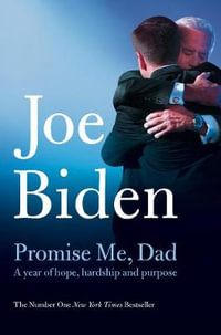 Promise Me Dad - Joe Biden