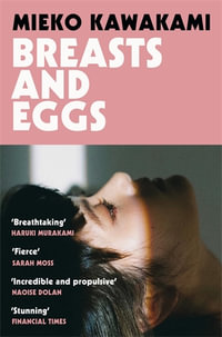 Breasts and Eggs - Mieko Kawakami