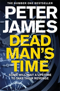 Dead Man's Time : Roy Grace : Book 9 - Peter James