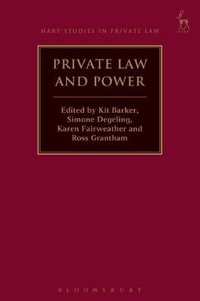 Private Law and Power : Hart Studies in Private Law - Kit Barker