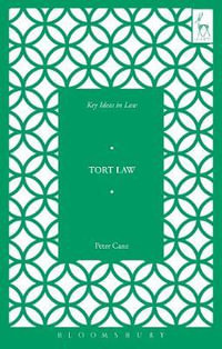 Key Ideas in Tort Law : Key Ideas in Law - Peter Cane