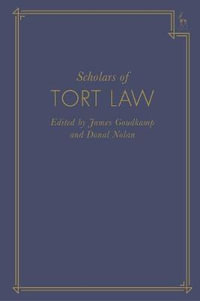 Scholars of Tort Law - James Goudkamp