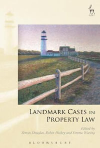 Landmark Cases in Property Law : Landmark Cases - Simon Douglas