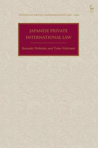 Japanese Private International Law : Studies in Private International Law - Asia - Kazuaki Nishioka