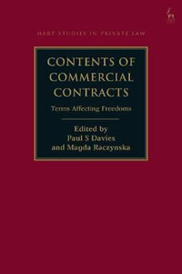 Contents of Commercial Contracts : Terms Affecting Freedoms - Paul S. Davies