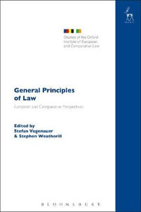 General Principles of Law : European and Comparative Perspectives - Stefan Vogenauer