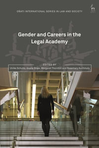 Gender and Careers in the Legal Academy : Oï¿½ati International Law and Society - Ulrike Schultz