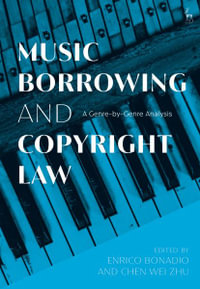 Music Borrowing and Copyright Law : A Genre-by-Genre Analysis - Enrico Bonadio