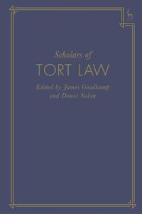 Scholars of Tort Law - James Goudkamp