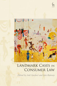 Landmark Cases in Consumer Law : Landmark Cases - Jodi Gardner