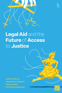 Legal Aid and the Future of Access to Justice - Catrina Denvir